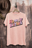 Howdy Bitches Western Graphic T-Shirt