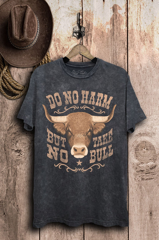 Do No Harm But Take No Bull Western Graphic T-Shirt