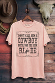 Don't Call A Cowboy Western Graphic T-Shirt