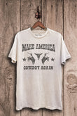 Make America Cowboy Again Western Graphic T-Shirt